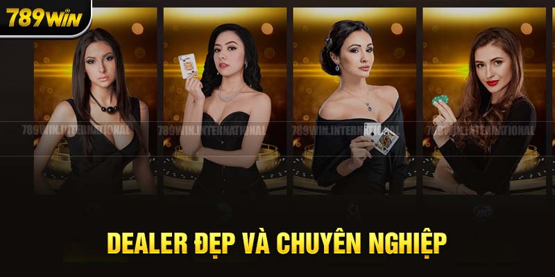 Casino tại 789Win sở hữu dealer cực phẩm và được đào tạo bài bản