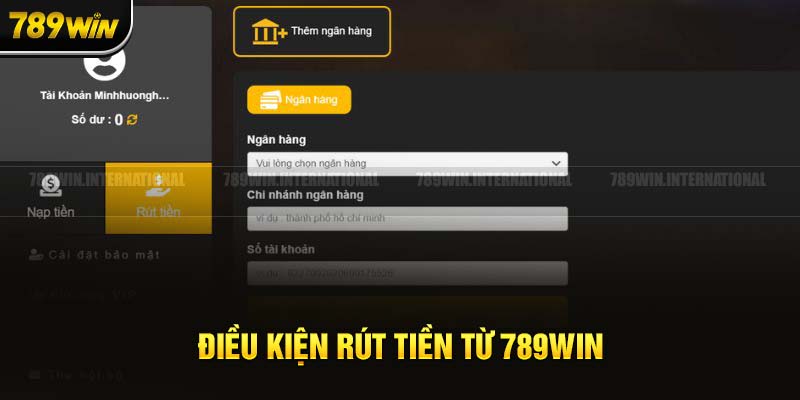 Điều kiện rút tiền 789Win