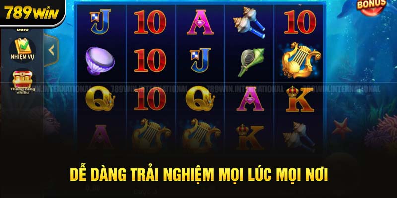 Dễ dàng trải nghiệm Slots 24/24