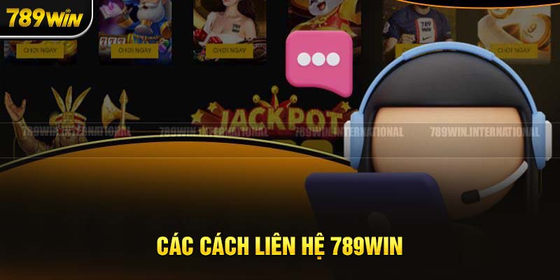 Liên hệ 789Win theo số hotline nhanh chóng