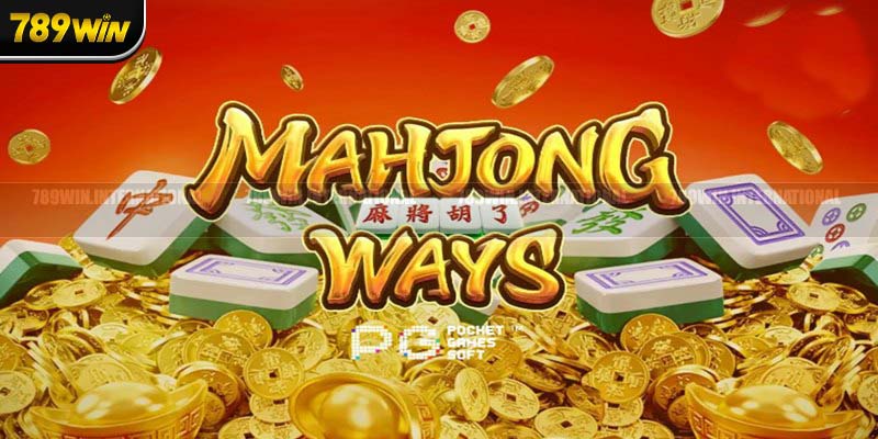 Mahjong ways - Tựa game Slot đáng trải nghiệm hàng đầu tại PG