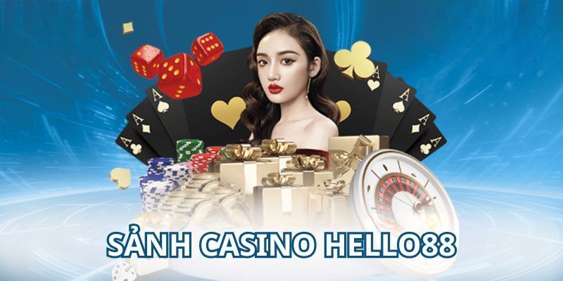 Hướng dẫn người chơi truy cập sảnh Casino Hello88