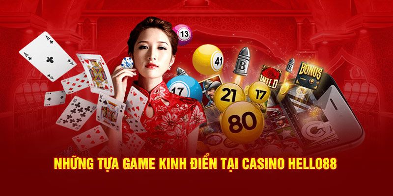 Khám phá kho game Casino Hello88 thú vị