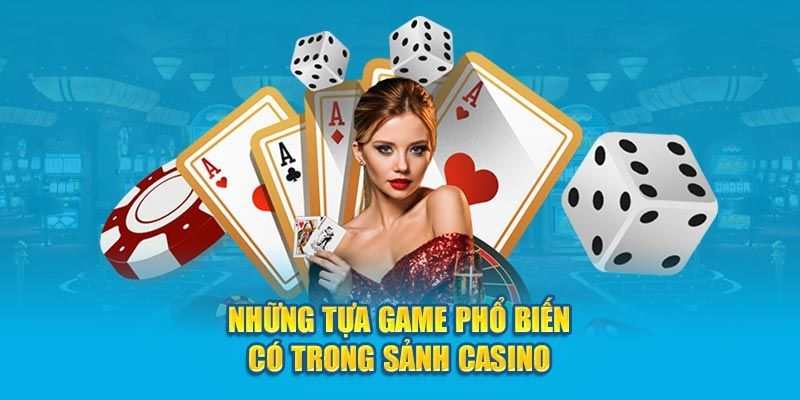 Một vài sản phẩm nổi trội tại casino 123B