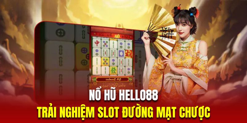 Siêu phẩm slot đường mạt chược với cách chơi thú vị