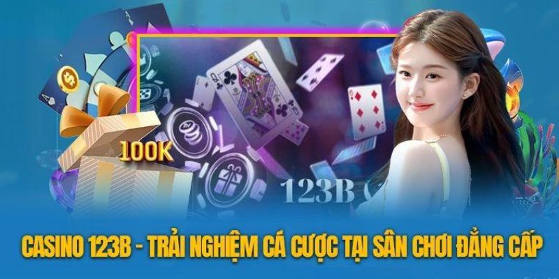 Khái quát về sảnh cược casino tại nhà cái